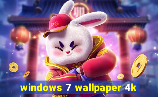 windows 7 wallpaper 4k